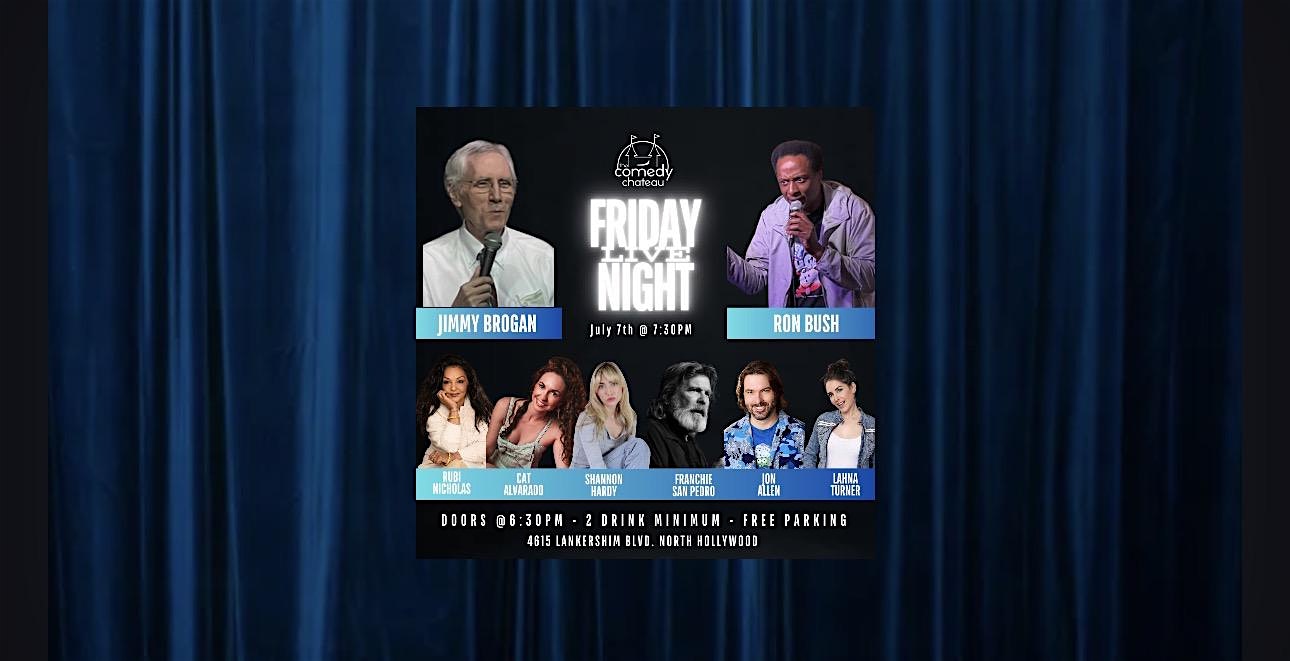 FRIDAY NIGHT LIVE at The Comedy Chateau