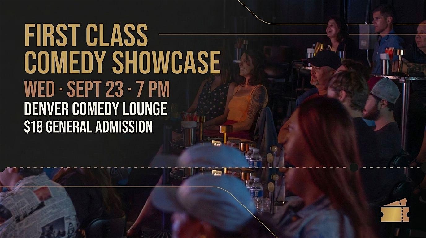 First Class Comedy Showcase at Denver Comedy Lounge
