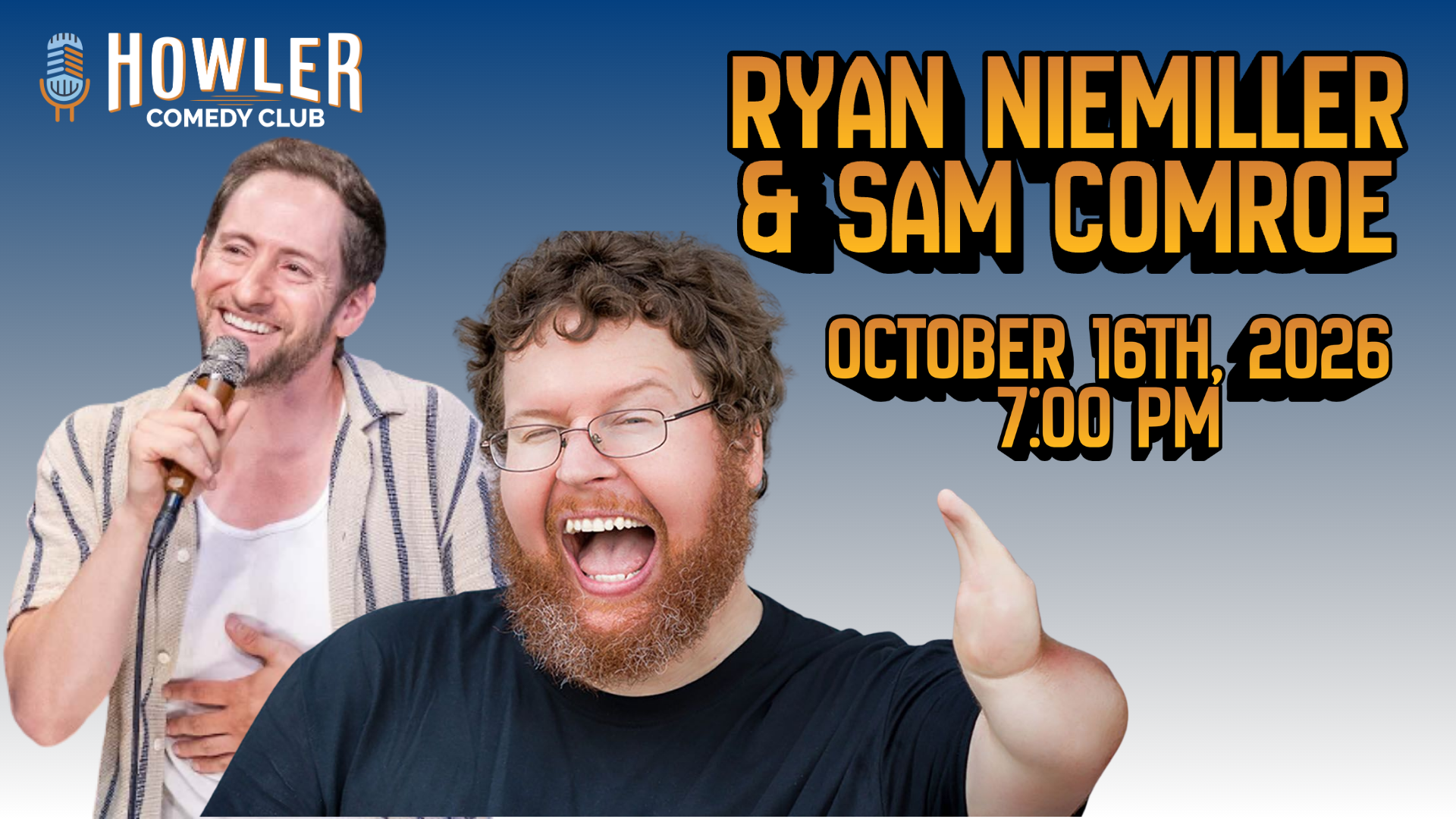 Ryan Niemiller & Sam Comroe at Howler Comedy Club