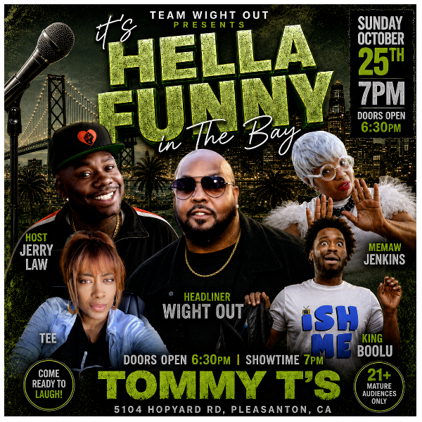 Hella Funny in the Bay at Tommy T's Comedy Club