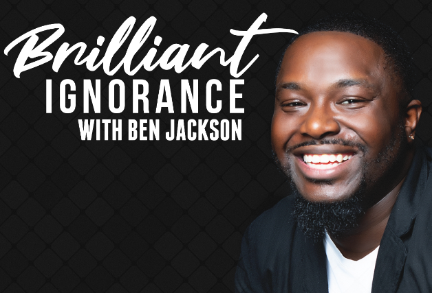 Brilliant Ignorance at Houston Improv