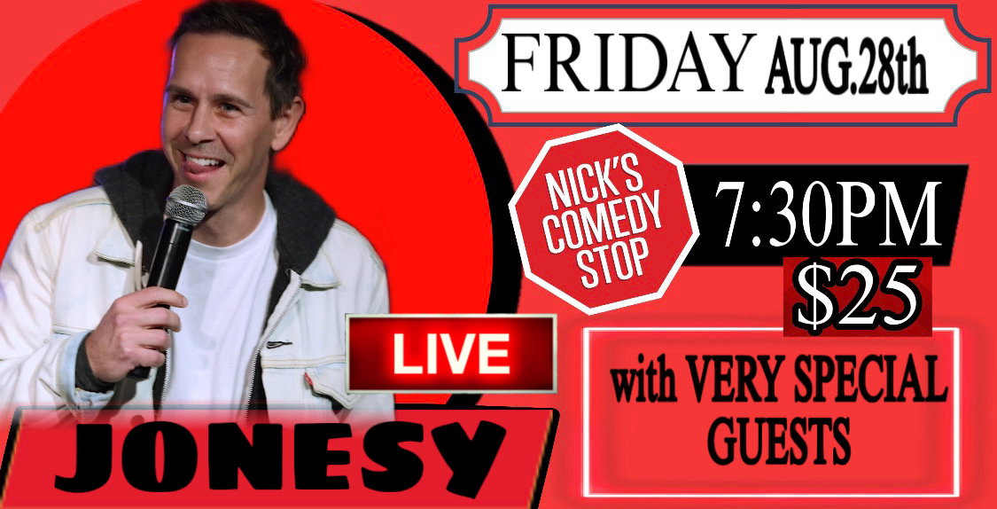 Jonesy LIVE at Nick's Comedy Stop