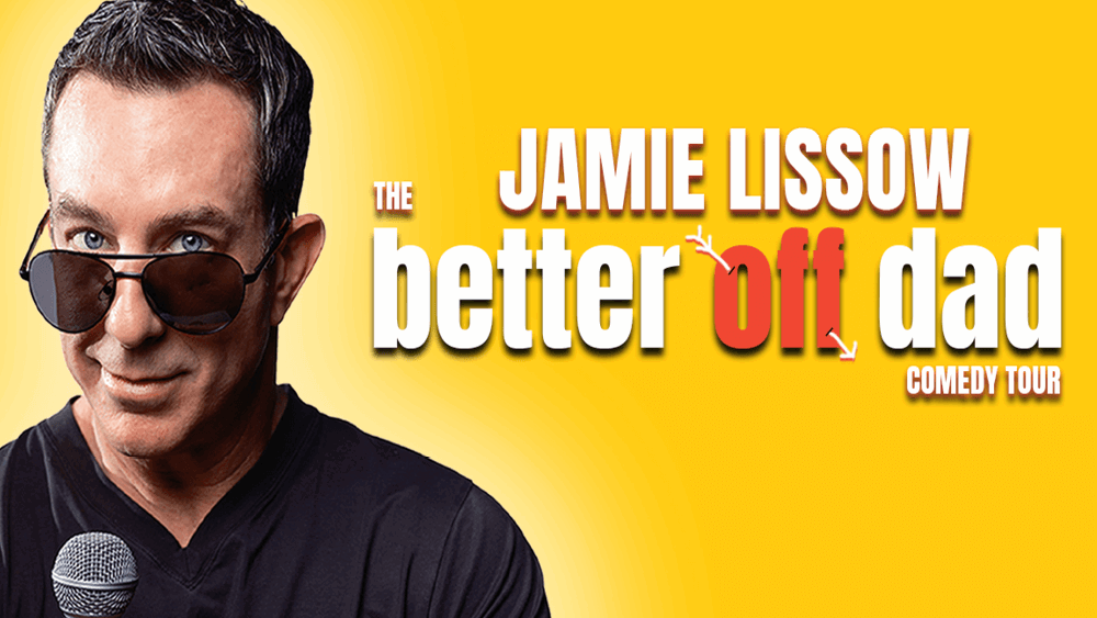 Jamie Lissow: The Better Off Dad Comedy Tour at Comedy on State