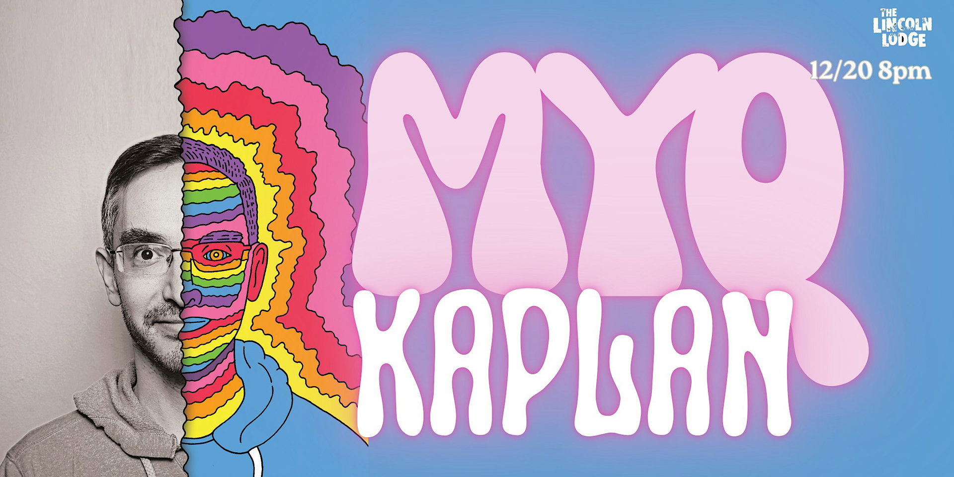 Myq Kaplan at The Lincoln Lodge