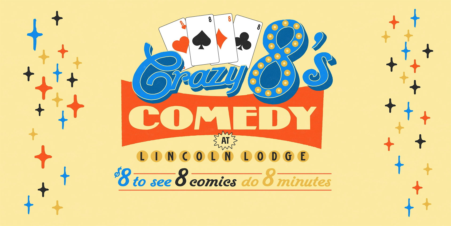 Crazy 8s Comedy at The Lincoln Lodge