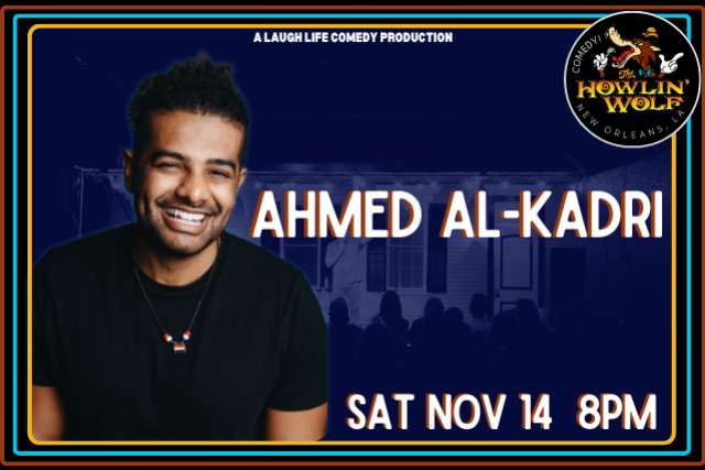 Ahmed Al-Kadri at The Howlin' Wolf
