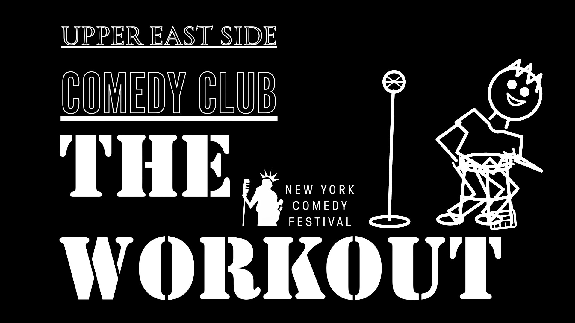 The Workout at Upper East Side Comedy Club