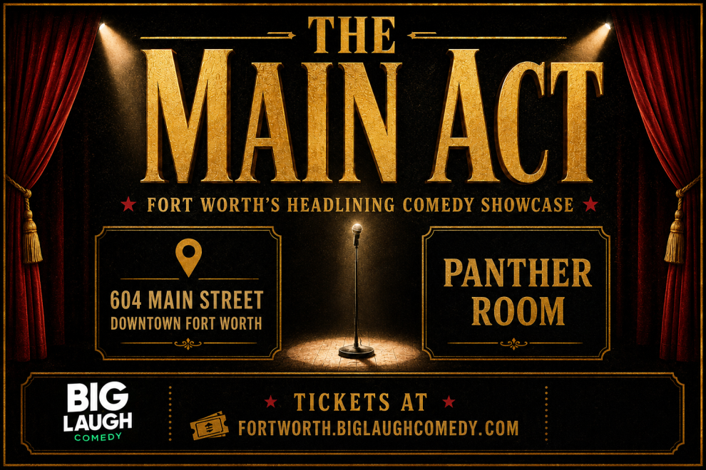 The Main Act at Big Laugh Comedy Club Fort Worth