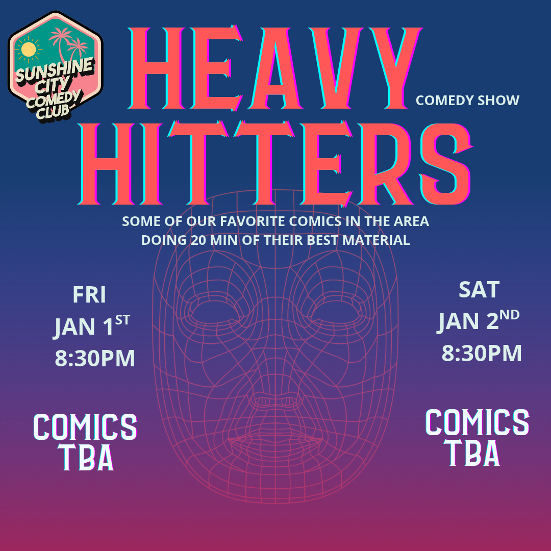 Heavy Hitters Comedy Show at Sunshine City Comedy Club