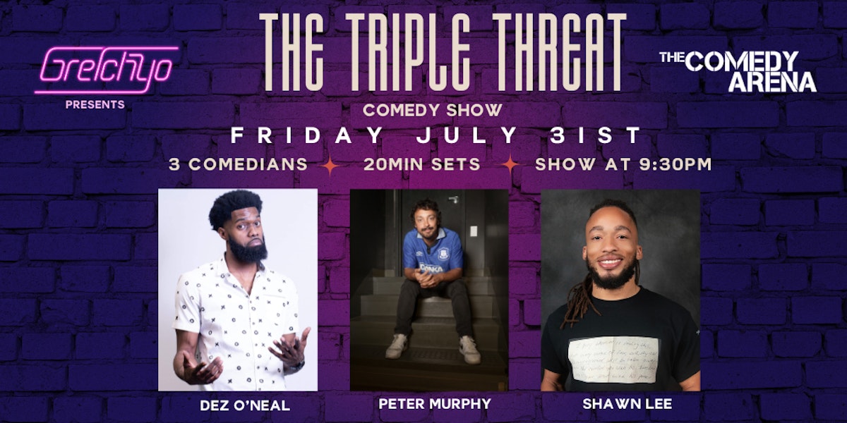 The Triple Threat Comedy Show at The Comedy Arena