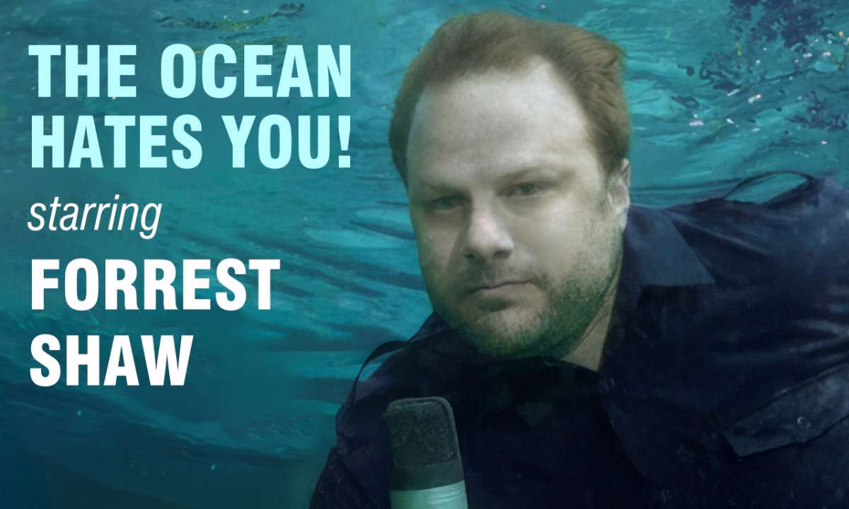 The Ocean Hates You! at The Comedy & Magic Club