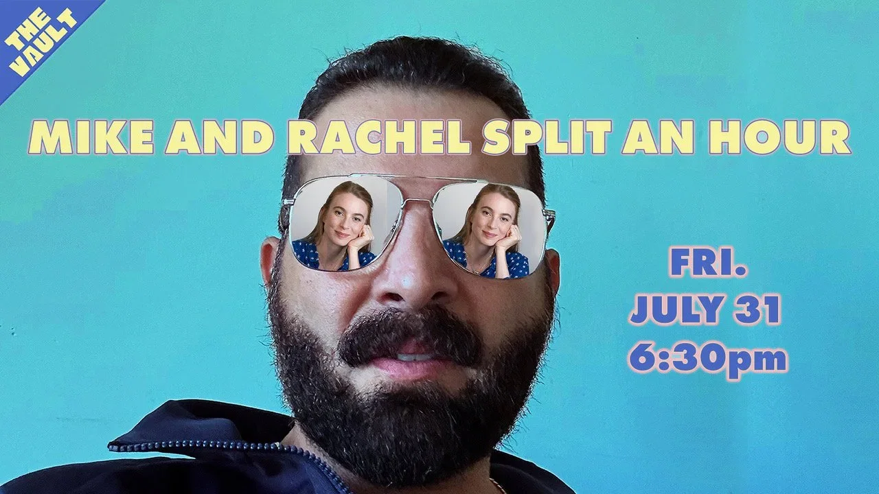 Mike and Rachel Split an Hour at The Elysian Theater