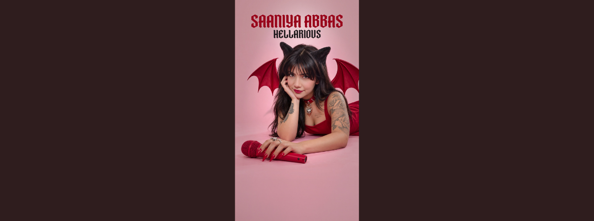 Saaniya Abbas - Hellarious at The Den Theatre