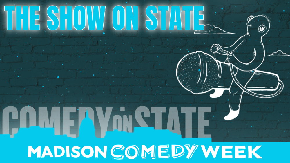 The Show on State at Comedy on State
