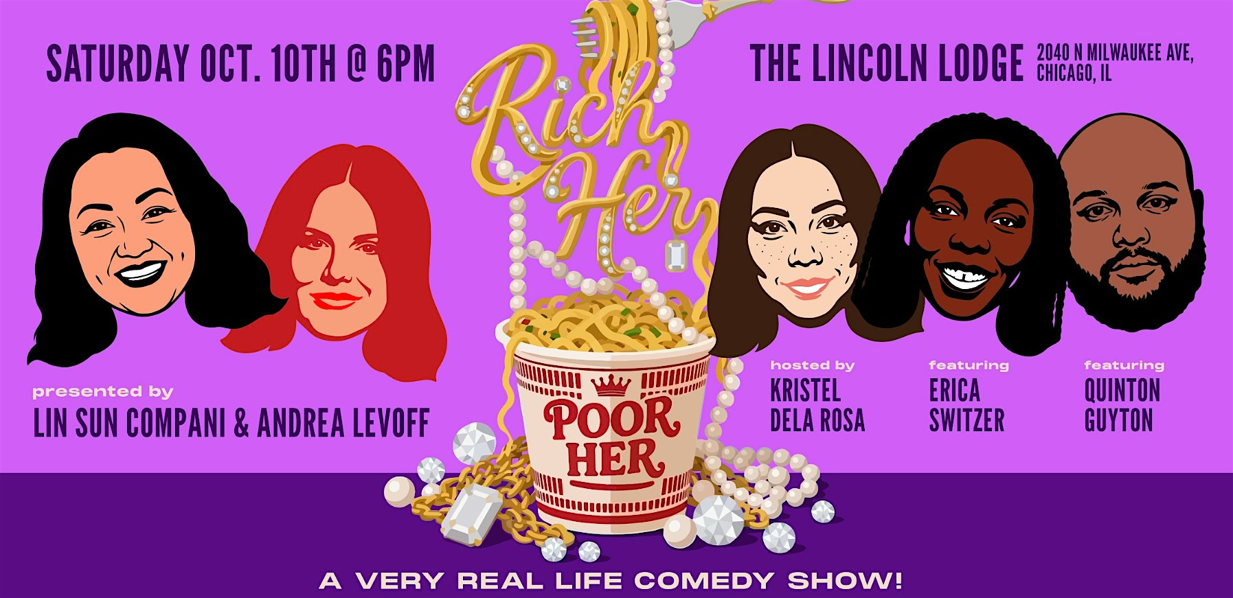 Rich Her, Poor Her at The Lincoln Lodge