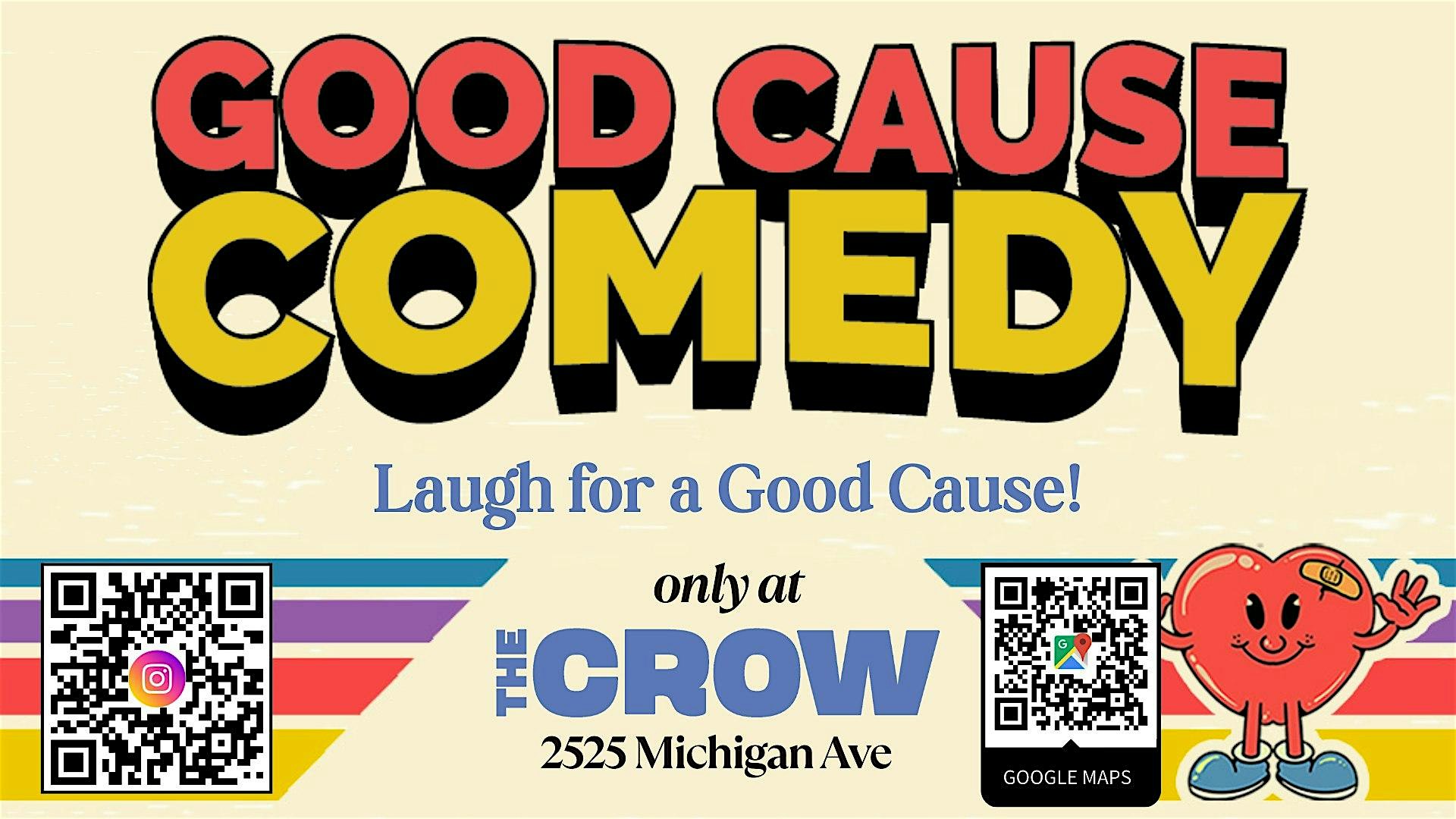 Good Cause Comedy at The Crow