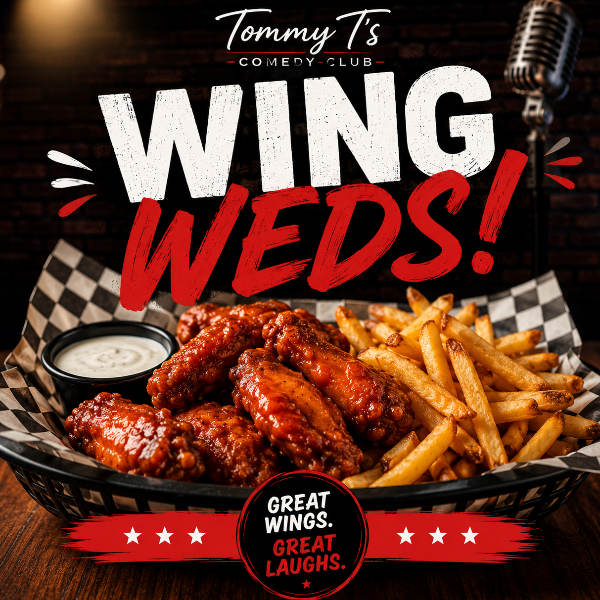 Wing Wednesday at Tommy T's Comedy Club