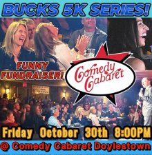 Bucks 5K Series Fundraiser at Comedy Cabaret Doylestown