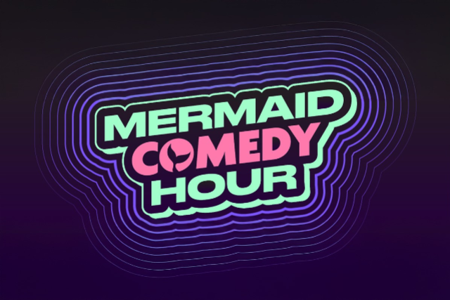 Mermaid Comedy Hour at The Hollywood Improv