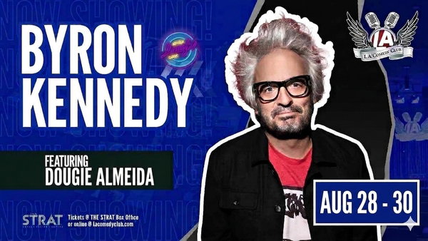 Byron Kennedy at L.A. Comedy Club at The STRAT