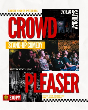 Crowd Pleaser at Sunset Strip Comedy Club