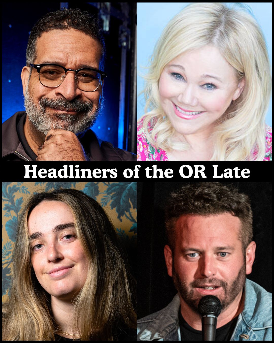 Headliners of the OR Late Night at The Comedy Store