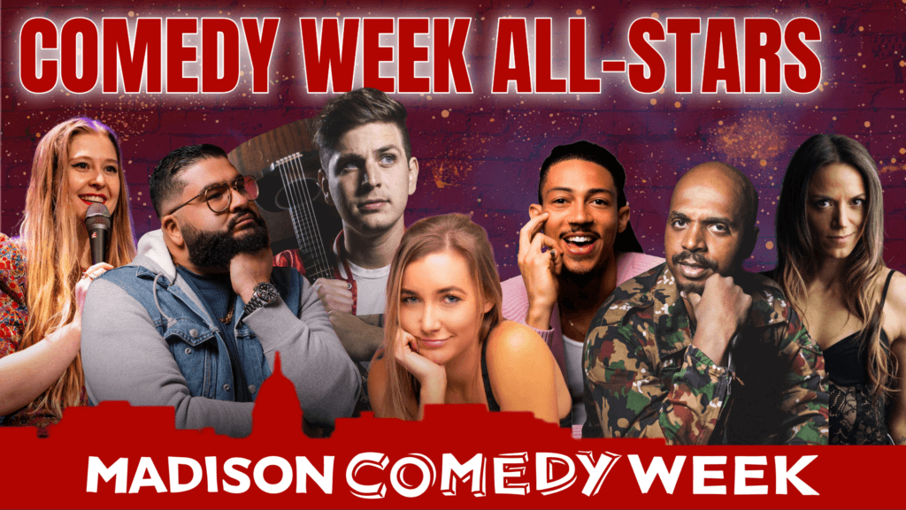 Madison Comedy Week Presents All Stars at Comedy on State