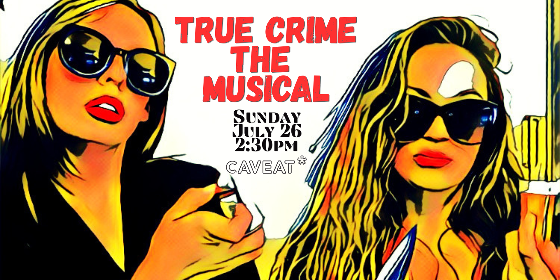 True Crime the Musical at Caveat