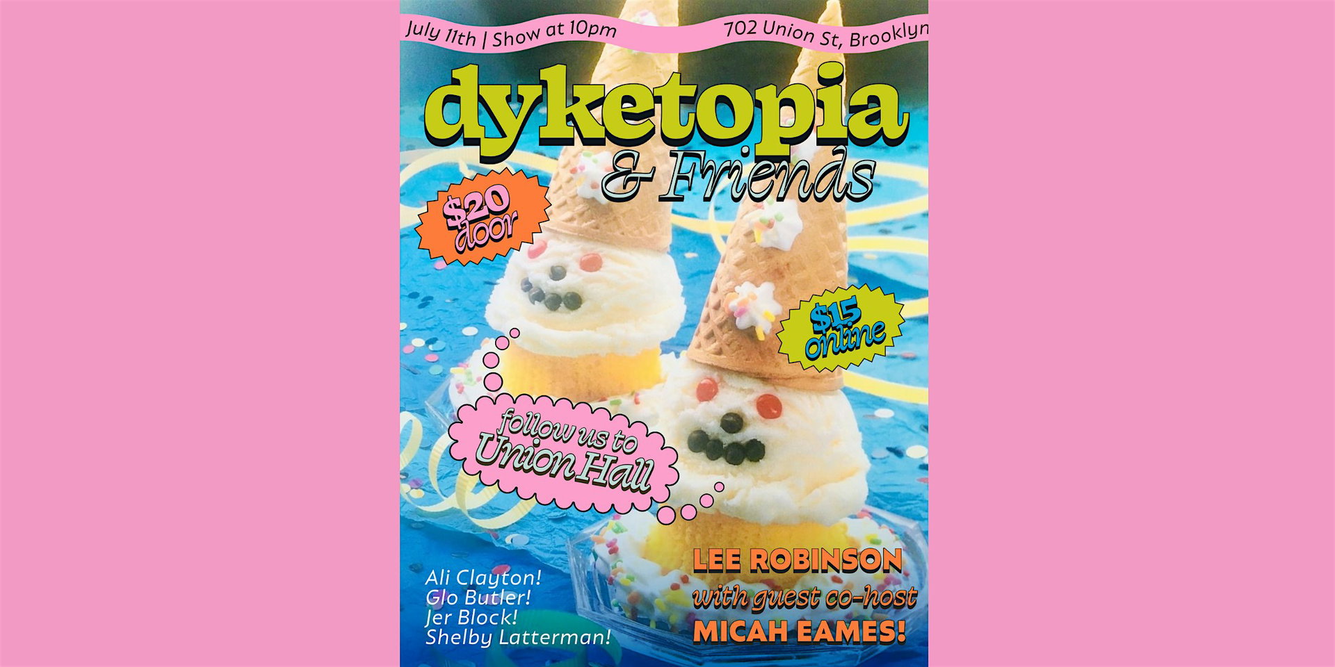 Dyketopia & Friends at Union Hall