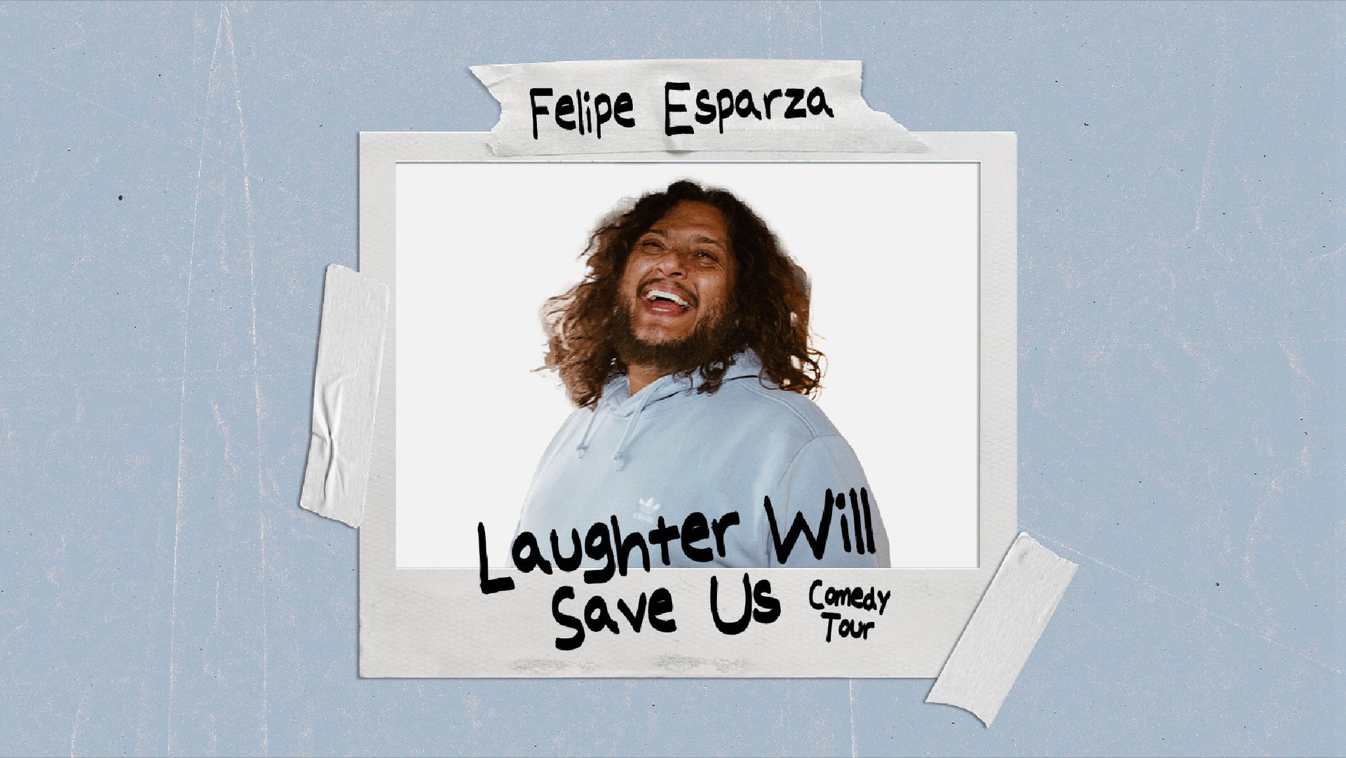Felipe Esparza Laughter Will Save Us at Gila River Resorts & Casinos - Wild Horse Pass