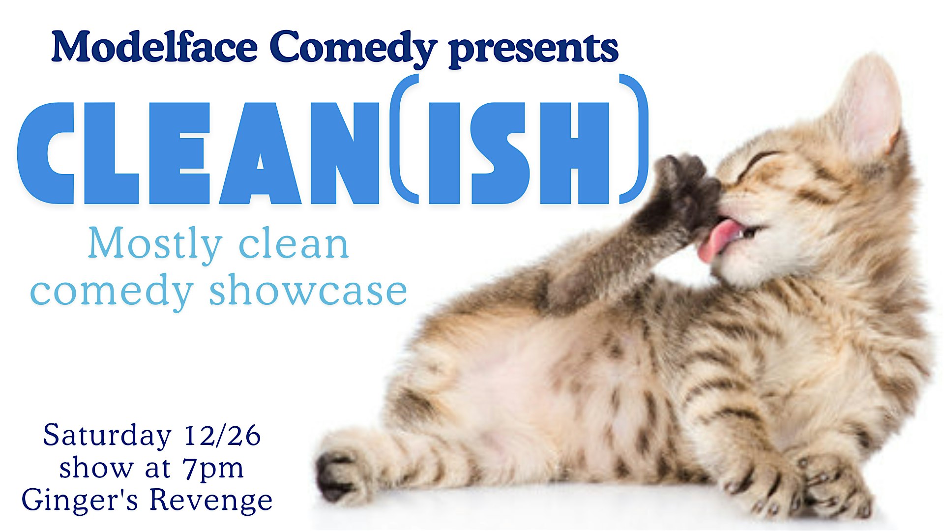 Clean(ish) Comedy Showcase at Modelface Comedy