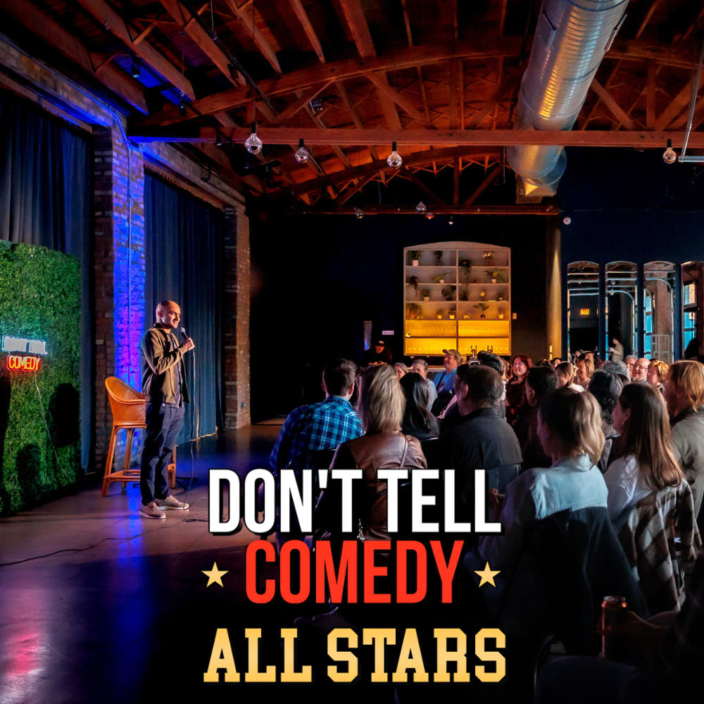 Don't Tell Comedy All Stars at Don't Tell Comedy