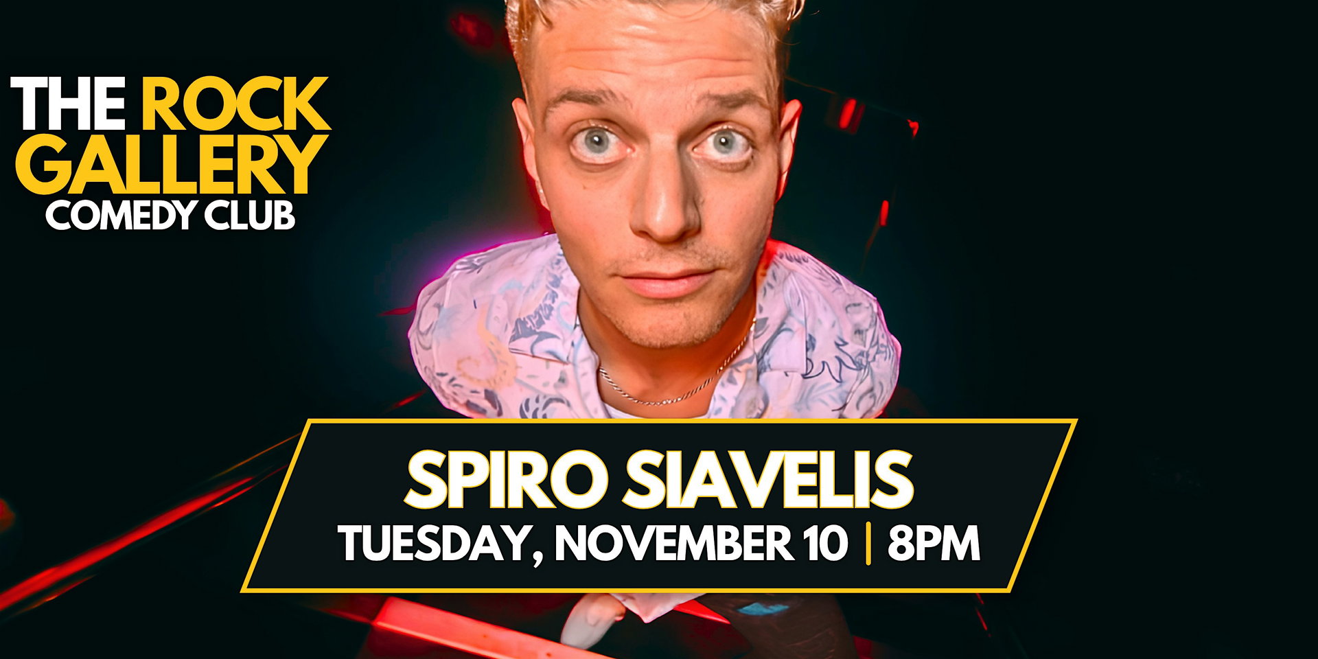 Spiro Siavelis Comedy Show at The Rock Gallery Comedy Club