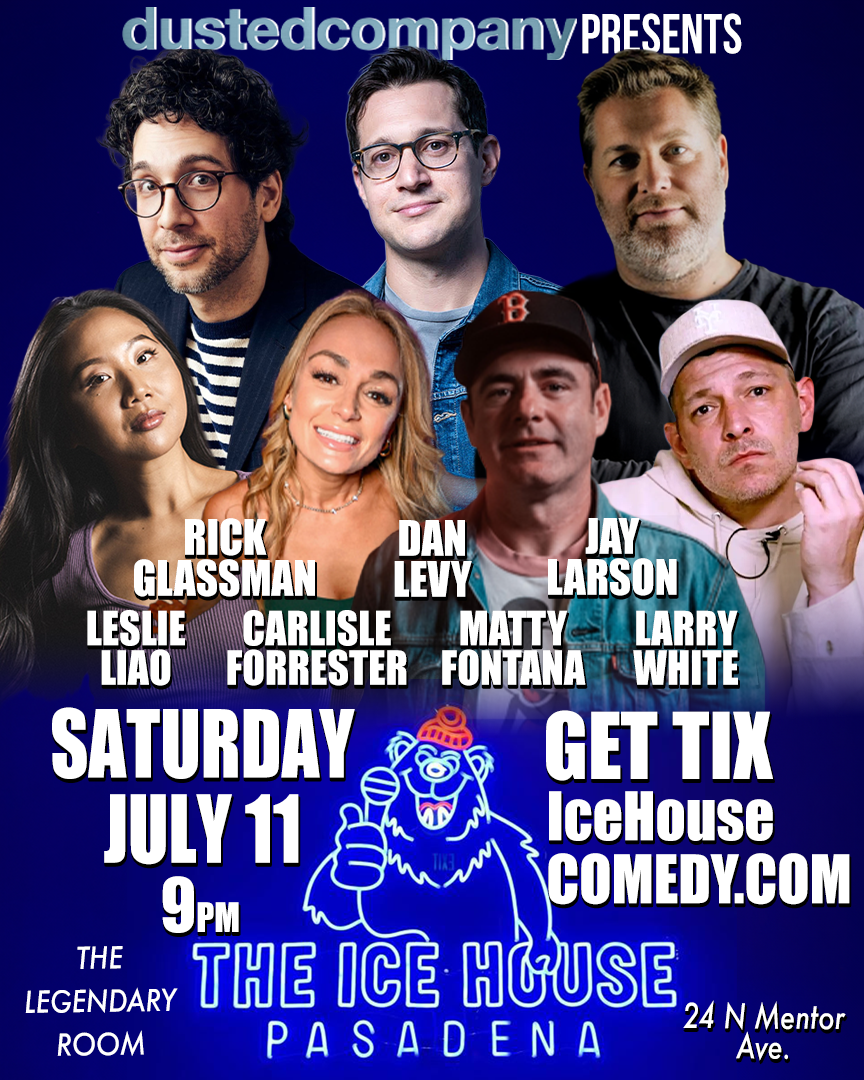 Rick Glassman, Dan Levy, Jay Larson & More! at The Ice House