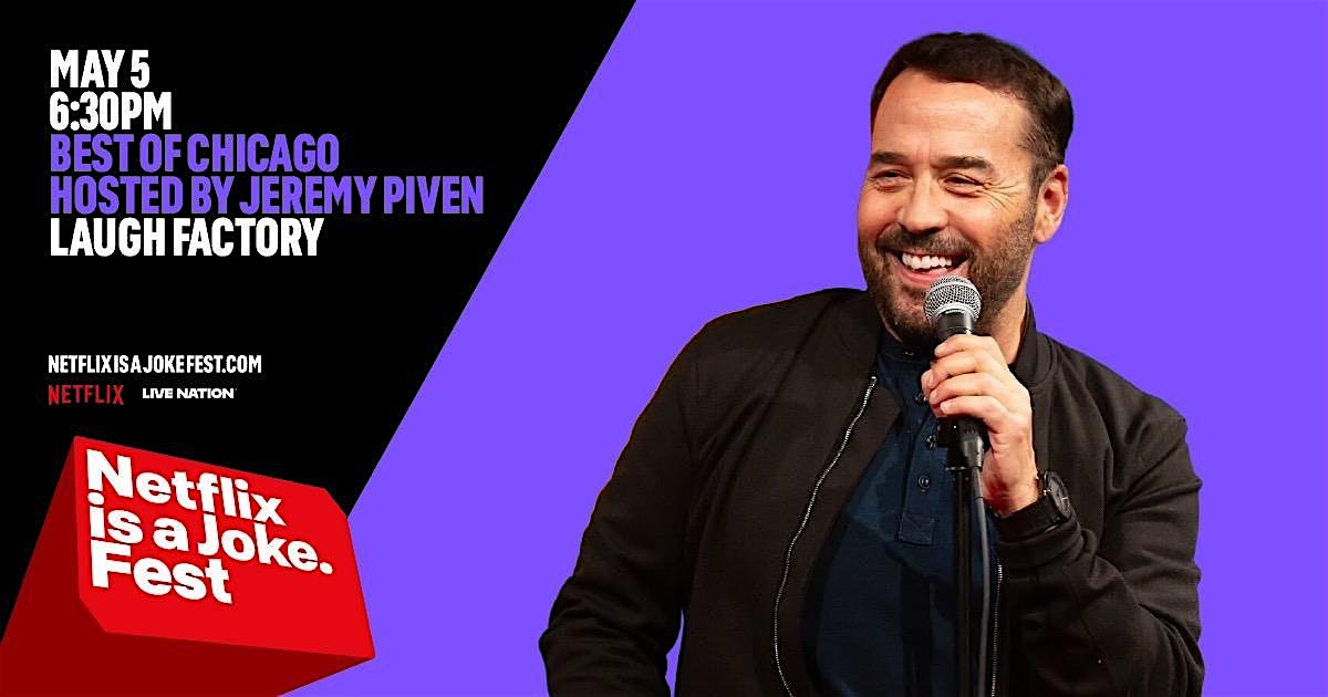 Netflix Is A Joke Fest: Best Of Chicago Hosted by Jeremy Piven at The Laugh Factory Hollywood