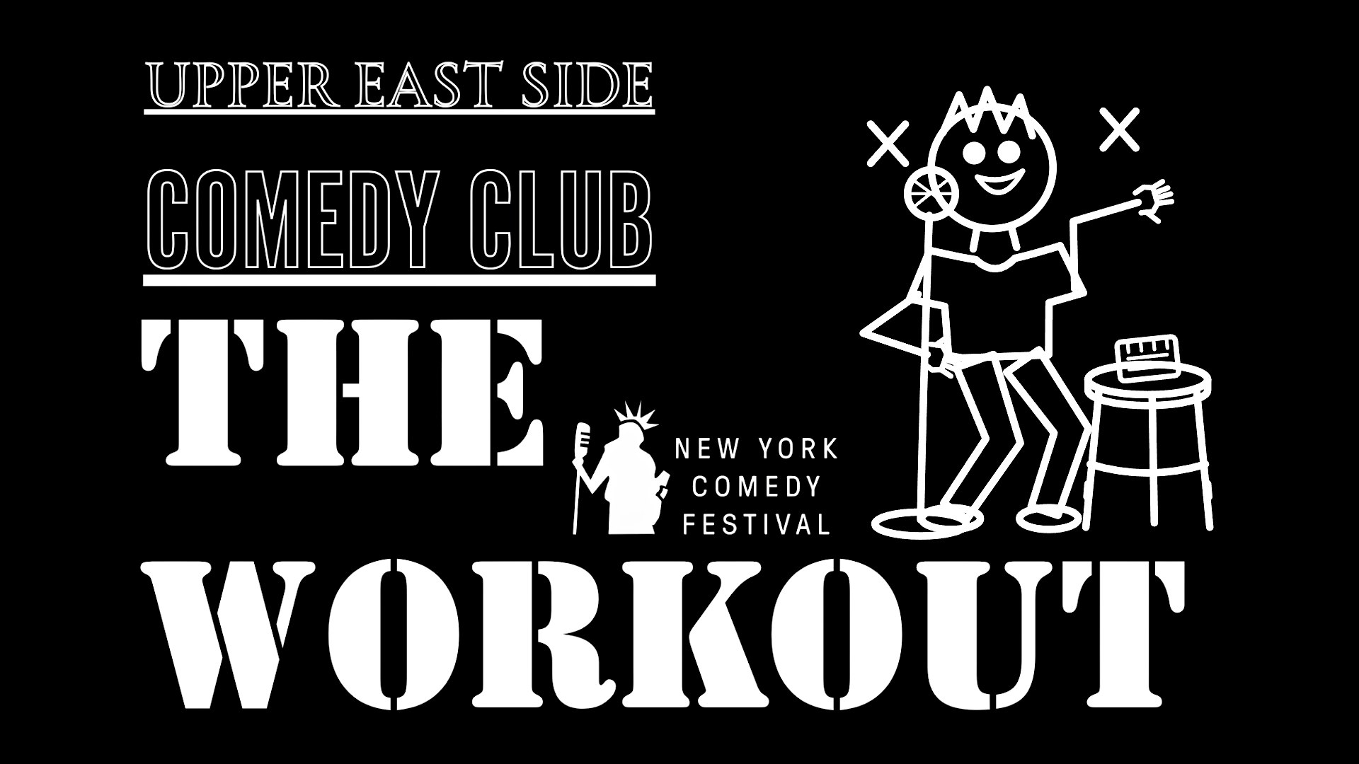 The Workout at Upper East Side Comedy Club