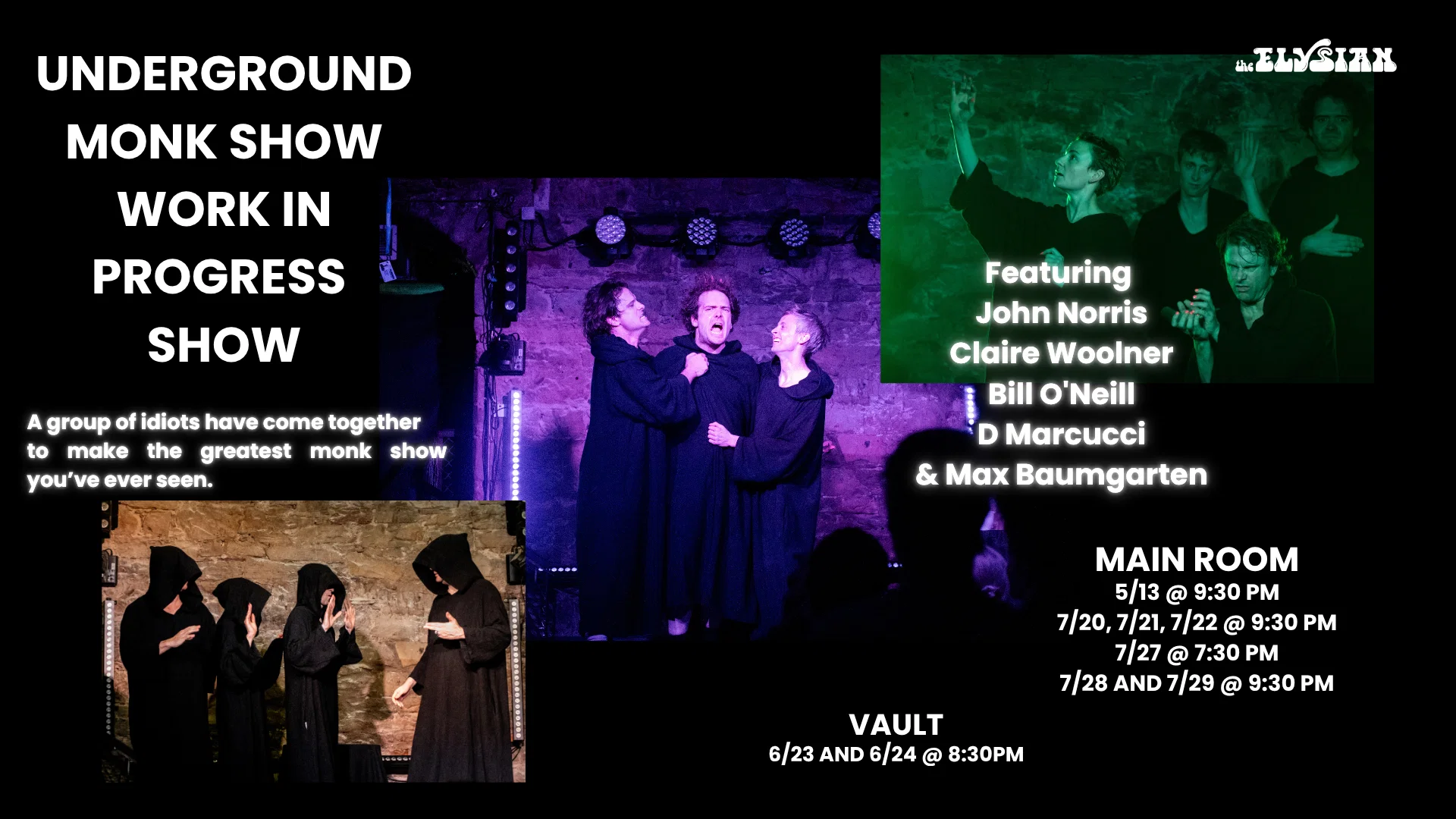 Underground Monk Show at The Elysian Theater