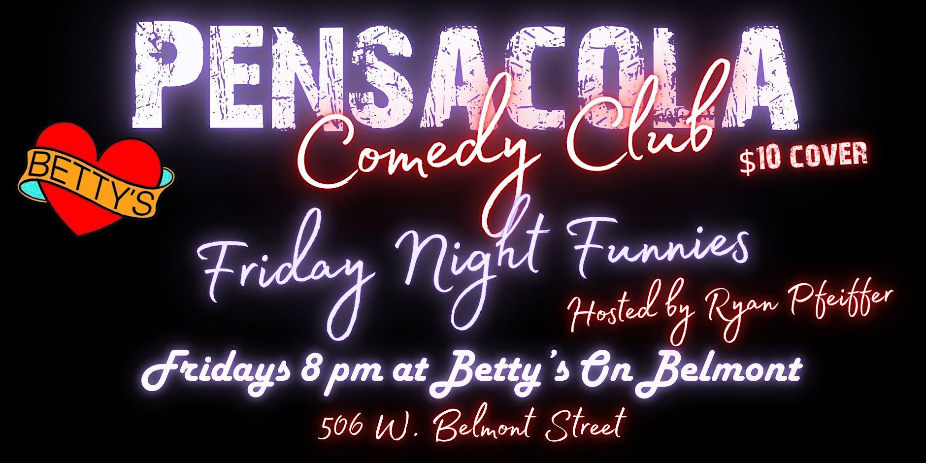 Friday Night Funnies at Pensacola Comedy Club