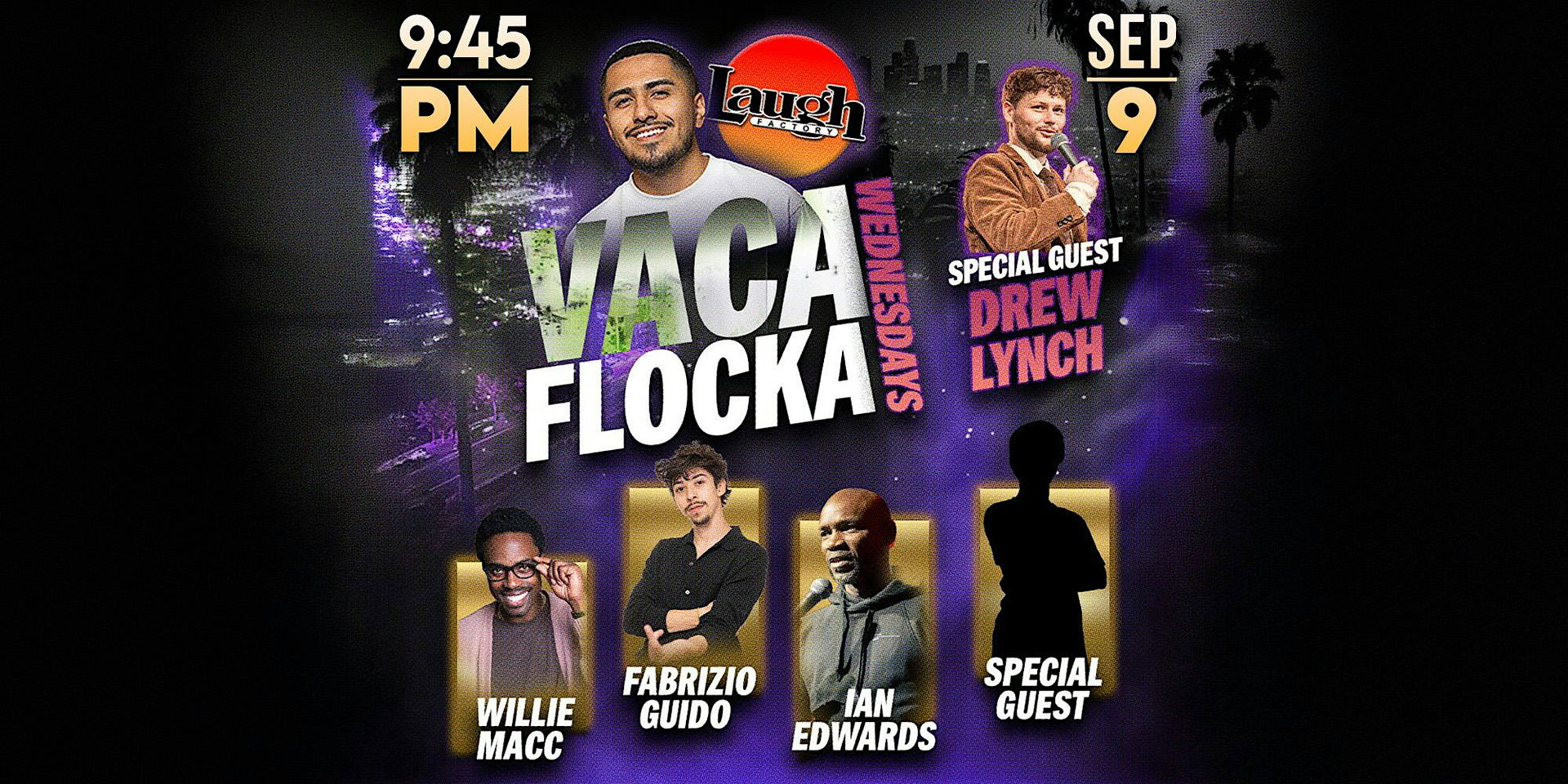 Vaca Flocka Wednesdays at The Laugh Factory Hollywood