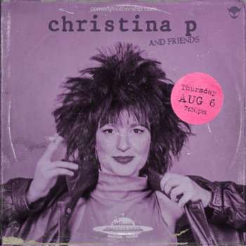 Christina P and Friends at Comedy Mothership