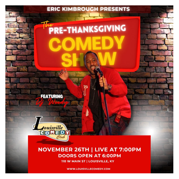 Pre Thanksgiving Comedy Show at Louisville Comedy Club