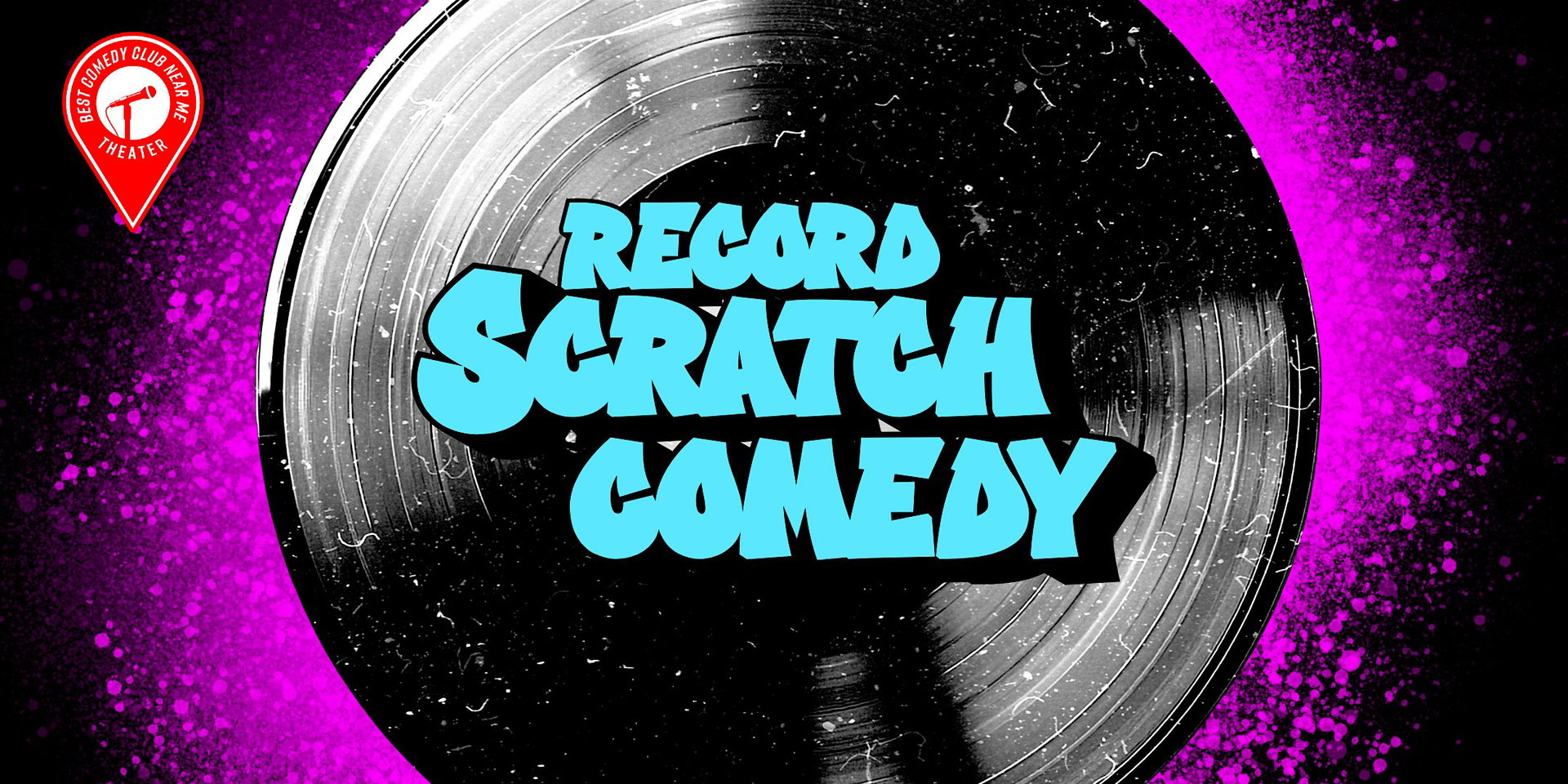 Record Scratch Comedy at Best Comedy Club Near Me Theater