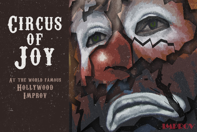 Circus of Joy at The Hollywood Improv