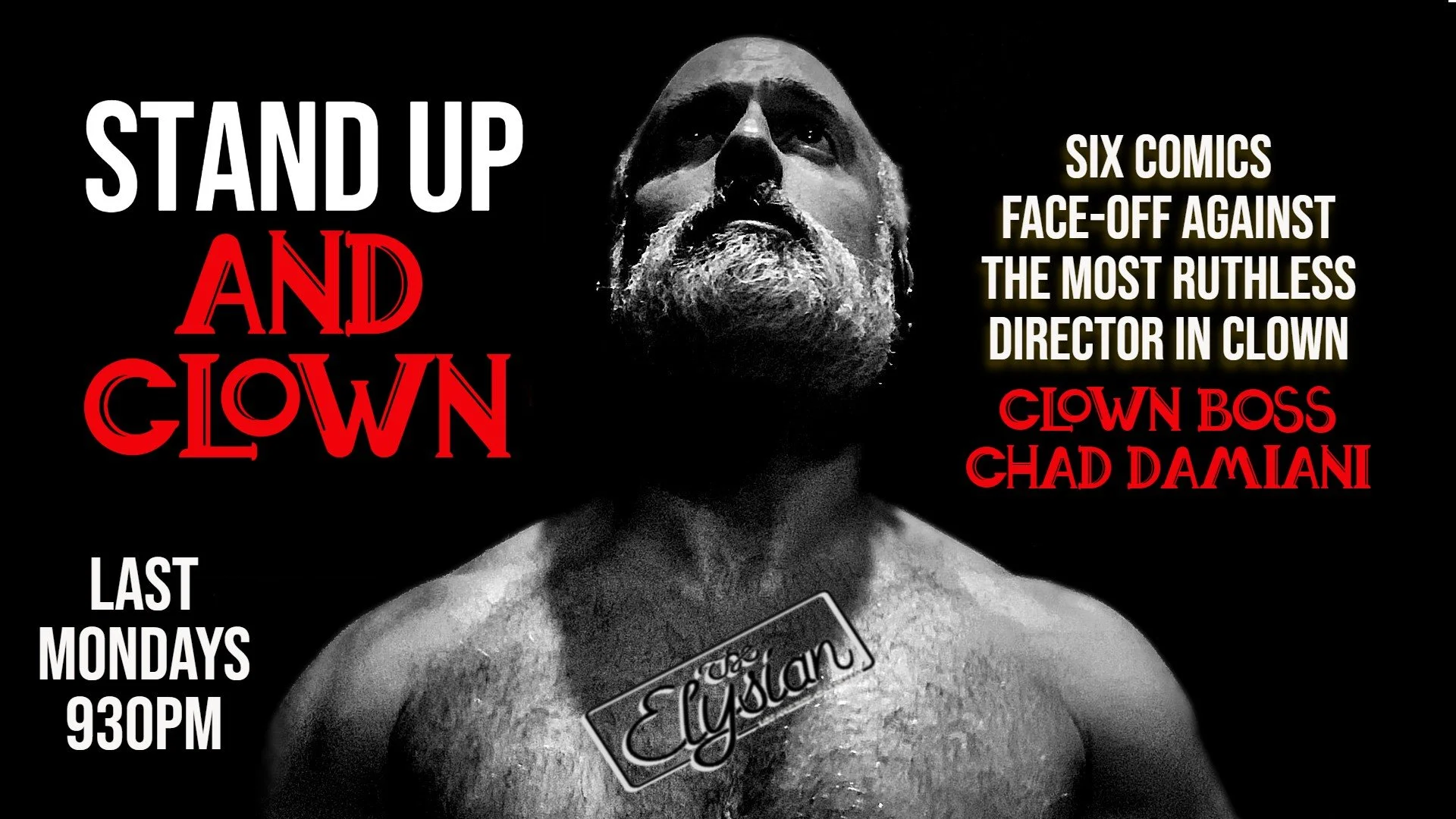 Stand Up and Clown at The Elysian Theater