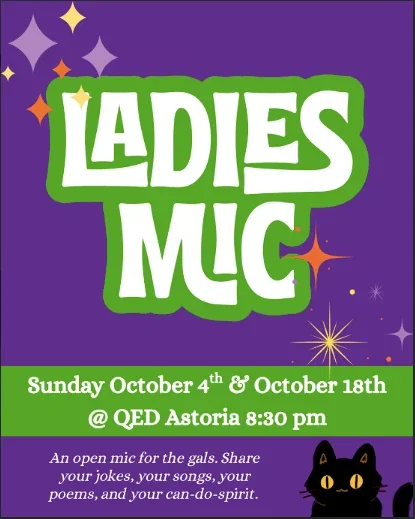 Ladies' Mic at Q.E.D. Astoria