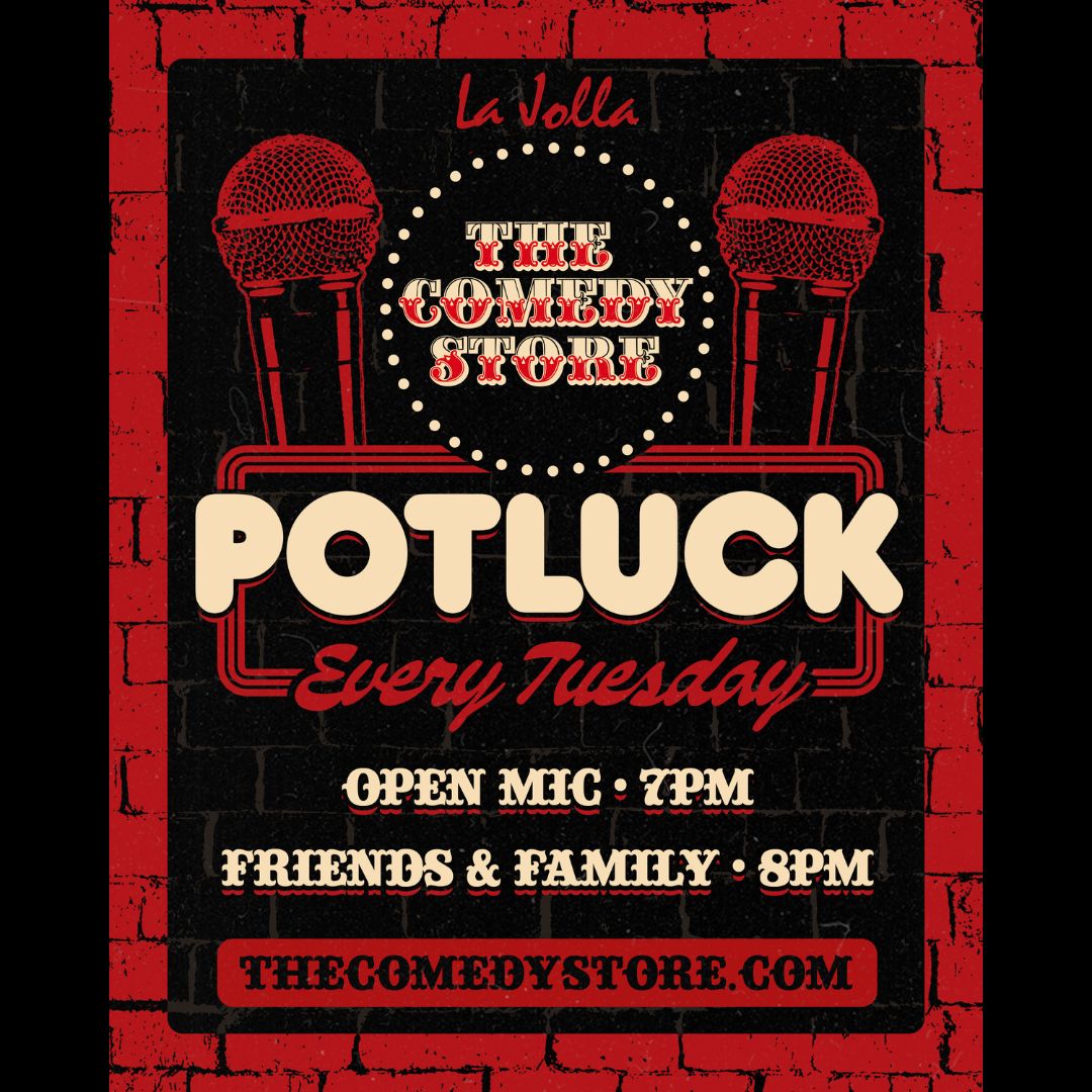 Tuesday Night Potluck at The Comedy Store La Jolla