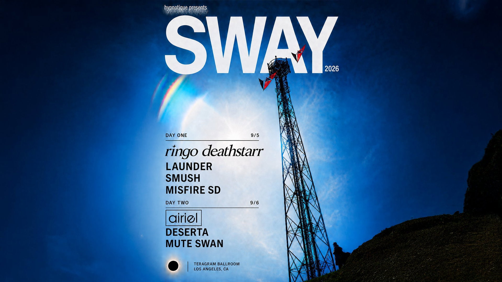 Sway Festival - DAY 2 at Teragram Ballroom