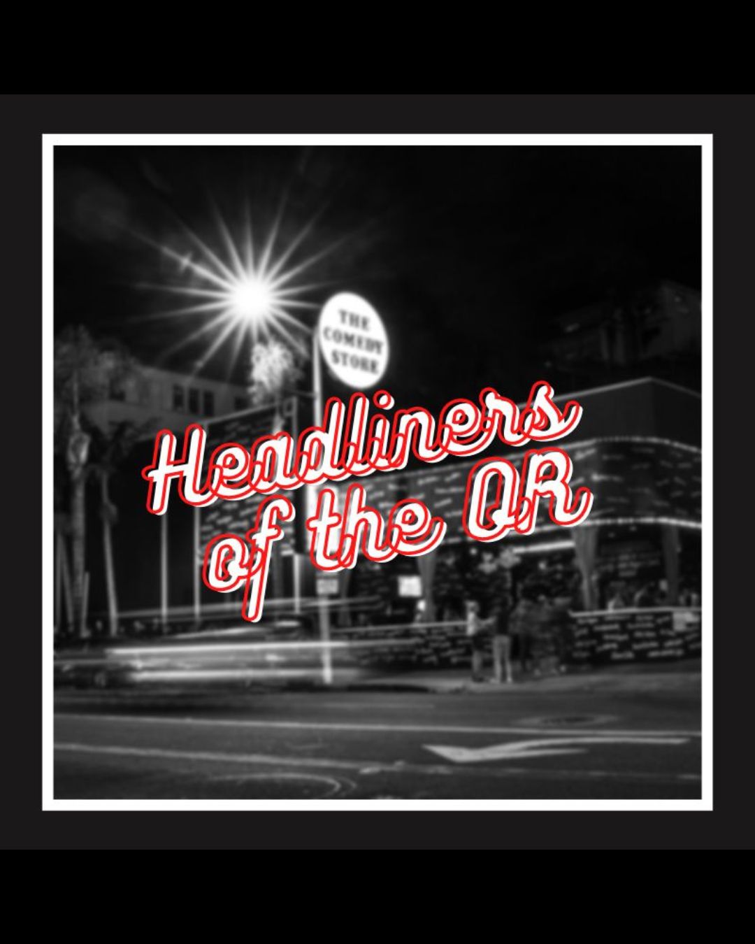 Headliners of the OR