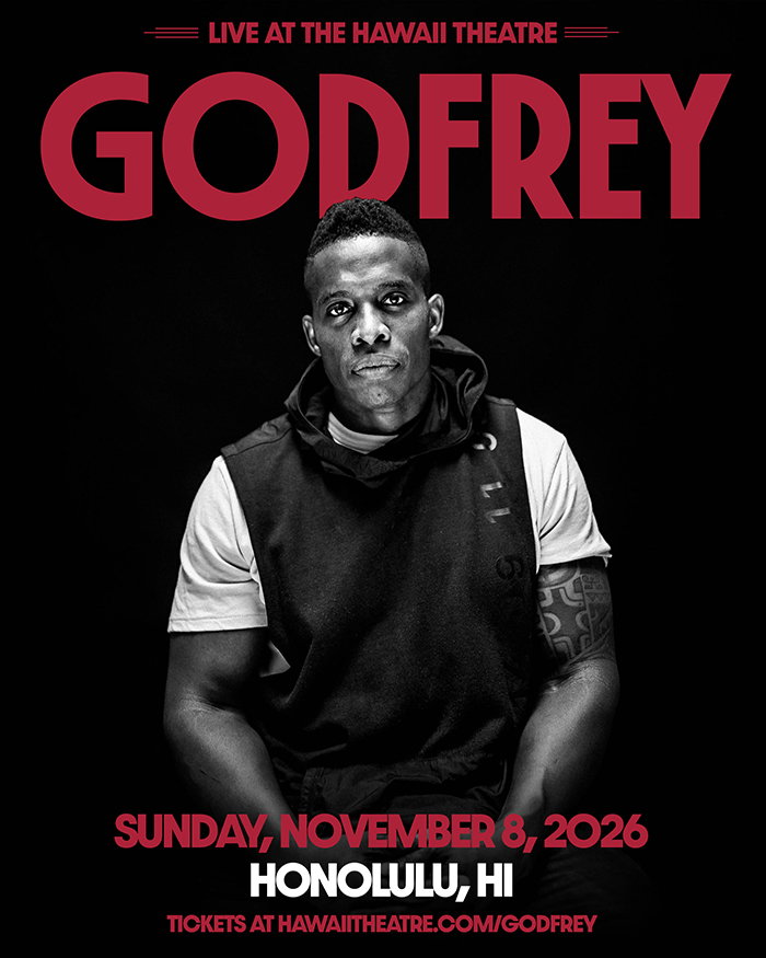 Godfrey at Hawaii Theatre Center