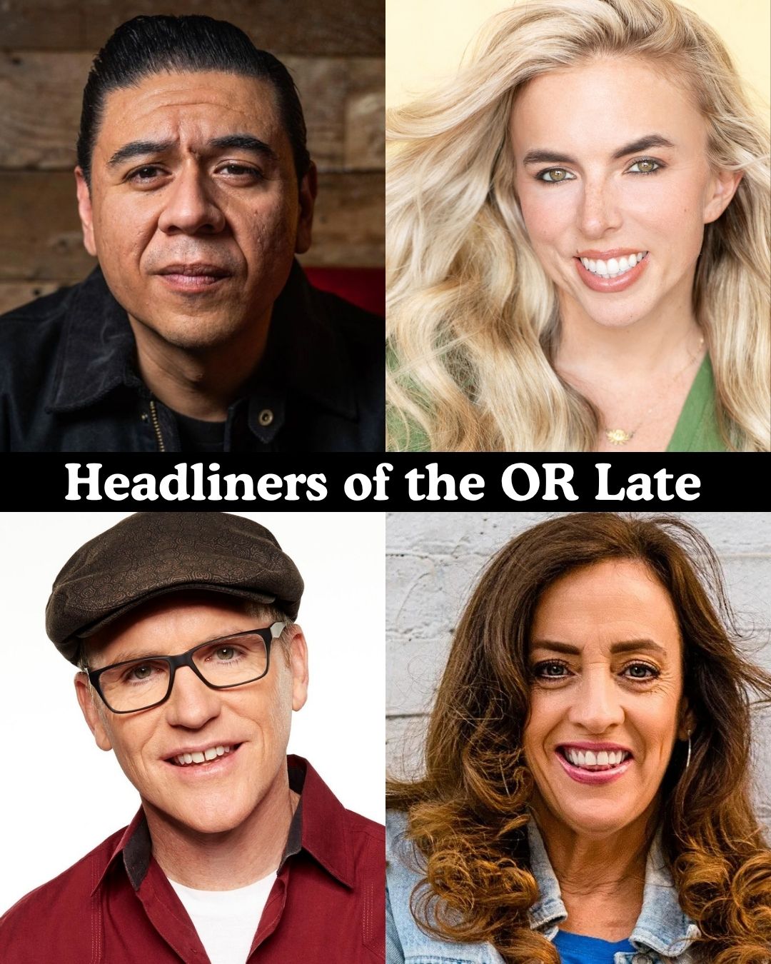 Headliners of the OR Late Night at The Comedy Store